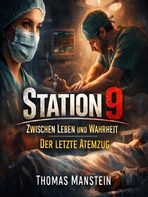cover image of Station 9--Zwischen Leben und Wahrheit